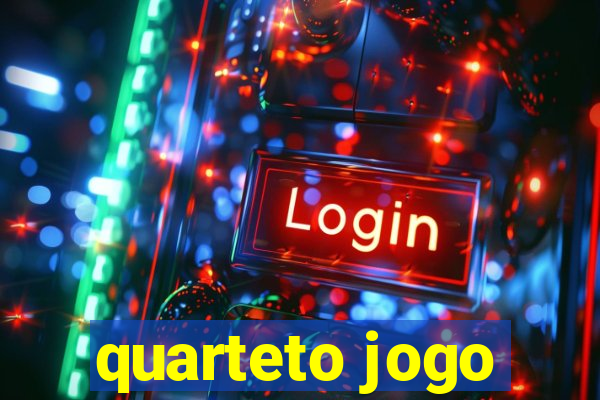 quarteto jogo